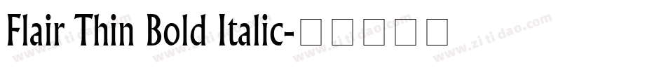 Flair Thin Bold Italic字体转换